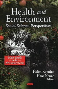 Health & Environment : Social Science Perspectives - Hans Keune