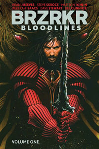 BRZRKR : Bloodlines - Keanu Reeves