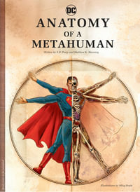 Anatomy Of A Metahuman - DC Comics - S.D. Perry