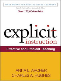 Explicit Instruction : Effective and Efficient Teaching - Anita L. Archer