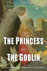 The Princess and the Goblin - George MacDonald