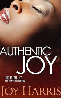 Authentic Joy - Joy Harris