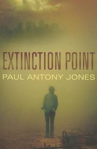 Extinction Point : Extinction Point - Paul Antony Jones