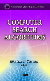 Computer Search Algorithms : Computer Science, Technology and Applications - Benjamin D. Cohen