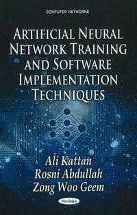 Artificial Neural Network Training & Software Implementation Techniques : Computer Networks - Ali Kattan