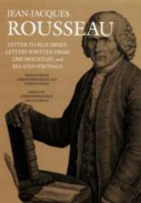 Letter to Beaumont, Letters Written from the Mountain, and Related Writings : Emersion: Emergent Village resources for communities of faith - Jean-Jacques Rousseau