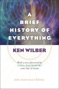 A Brief History of Everything - Ken Wilber