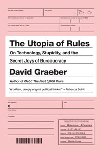 The Utopia of Rules - David Graeber