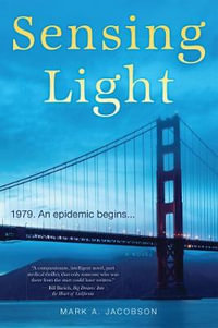 Sensing Light : A Novel - Mark A. Jacobson