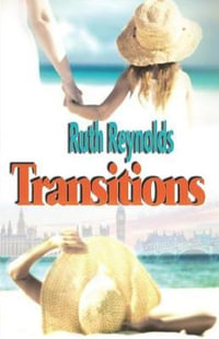 Transitions - Ruth Reynolds