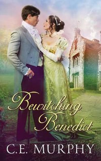 Bewitching Benedict : Lovelorn Lads - C E Murphy