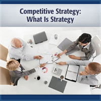 Competitive Strategy What is Strategy? : What is Strategy? - Deaver Brown