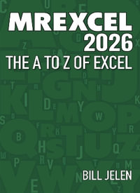 MrExcel 2026 : The A to Z of Excel - Bill Jelen