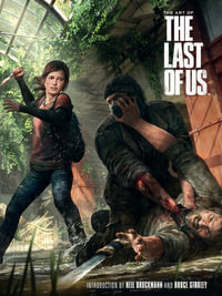 The Art of The Last of Us : Last of Us - Rachel Edidin