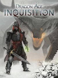 Art of Dragon Age: Inquisition : Inquisition - Bioware