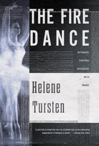 The Fire Dance : Inspector Huss - Helene Tursten