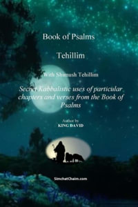 Tehillim - Book of Psalms  With Shimush Tehillim - David King