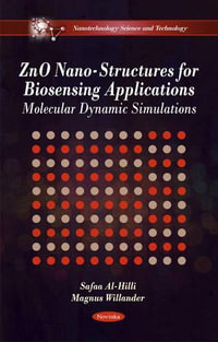 ZnO Nano-Structures for Biosensing Applications : Molecular Dynamic Simulations - Magnus Willander