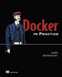 Docker in Practice - Ian Miell