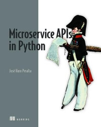 Microservice APIs in Python - Jose Peralta