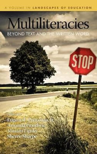 Multiliteracies : Beyond Text and the Written Word (Hc) - Jr. Eugene F. Provenzo