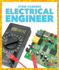 Electrical Engineer : Stem Careers - R.J. Bailey
