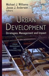 Urban Development : Strategies, Management & Impact - Jesse J Anderson