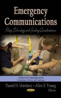 Emergency Communications : Policy, Technology & Funding Considerations - Allen E Young