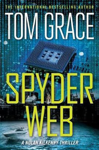Spyder Web : Nolan Kilkenny - Tom Grace