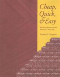 Cheap Quick & Easy : Imitative Architectural Materials - Pamela H. Simpson