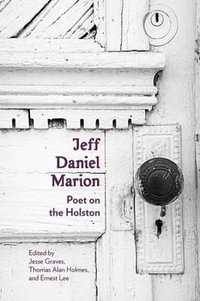 Jeff Daniel Marion : Poet on the Holston - Jesse Graves