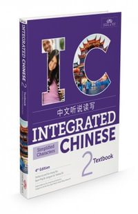 Integrated Chinese Level 2 - Textbook (Simplified characters) : Integrated Chinese - Yuehua Liu