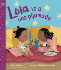 Lola va a una pijamada / Lola Sleepover - Anna McQuinn