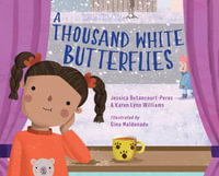A Thousand White Butterflies - Jessica Betancourt-Perez