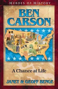 Ben Carson : A Chance at Life - Janet Benge