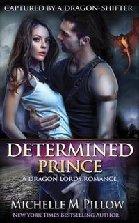 Determined Prince : A Qurilixen World Novel - Michelle M. Pillow