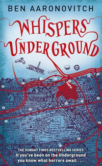 Whispers Underground : Rivers of London - Ben Aaronovitch