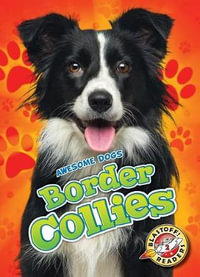 Border Collies : Blastoff Readers. Level 2 - Rebecca Sabelko
