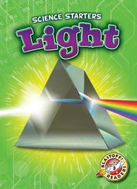 Light : Blastoff Readers. Level 3 - Carolyn Bernhardt