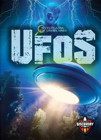 Ufos : Investigating the Unexplained - Emily Rose Oachs