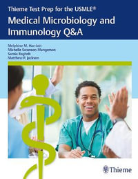 Thieme Test Prep for the USMLE (R) : Medical Microbiology and Immunology Q &A - Melphine M. Harriott