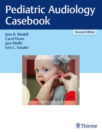 Pediatric Audiology Casebook : 2nd Edition - Jane R. Madell
