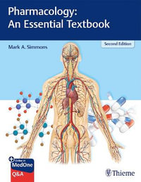 Pharmacology : An Essential Textbook 2nd Edition - Mark A. Simmons