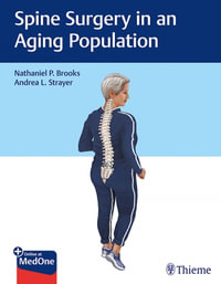 Spine Surgery in an Aging Population - Nathaniel P. Brooks