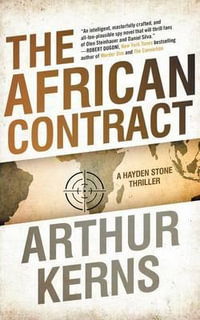 The African Contract : A Hayden Stone Thriller - Arthur Kerns