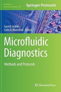 Microfluidic Diagnostics : Methods and Protocols - Gareth Jenkins