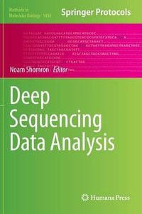 Deep Sequencing Data Analysis : Methods in Molecular Biology - Noam Shomron
