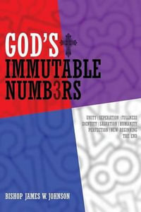 God's Immutable Numb3rs - Bishop James W Johnson