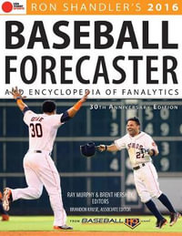 2016 Baseball Forecaster :  & Encyclopedia of Fanalytics - Ron Shandler