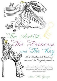 The Artist, The Princess and The Key - Alex M George